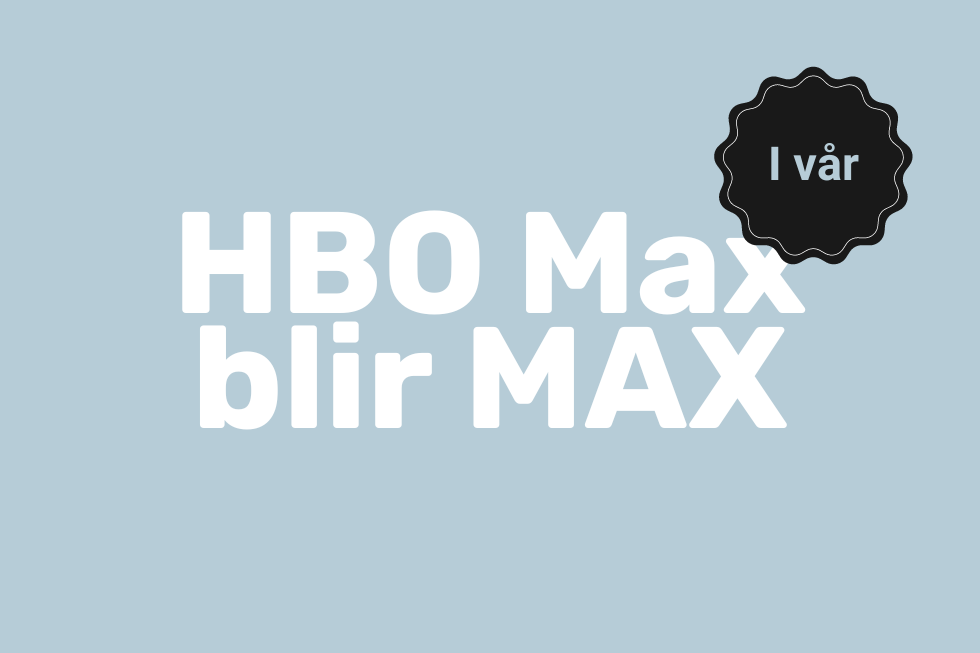 Snart lanseras nya streamingtjänsten ”Max”
