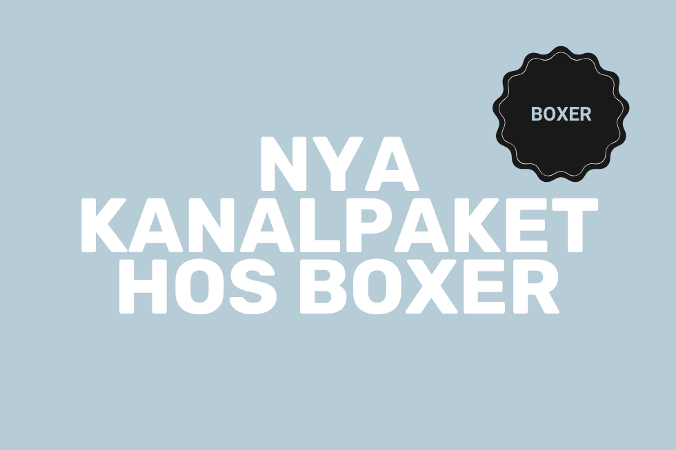 Nya kanalpaket hos Boxer 